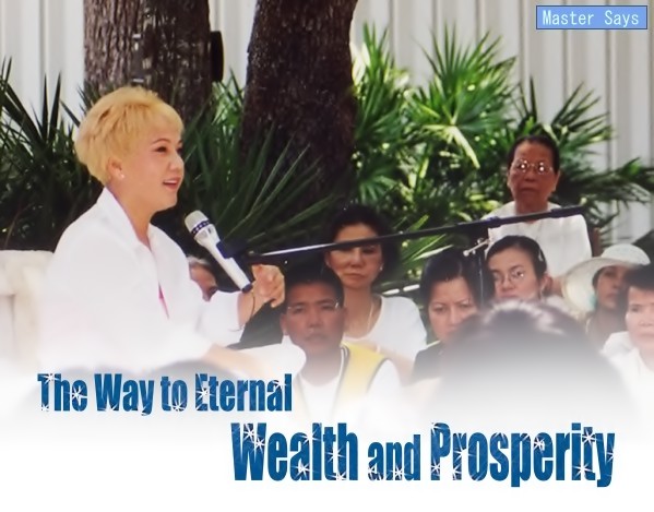 The Way to Eternal Wealth and Prosperity
