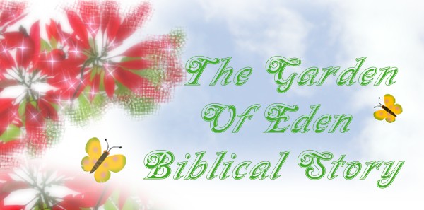 81 Master Says The Garden Of Eden Biblical Story